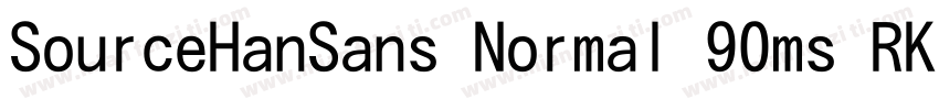 SourceHanSans Normal 90ms RKSJ H字体转换